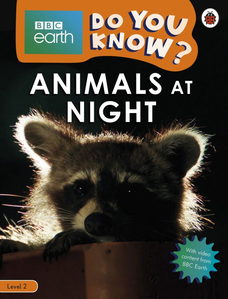 Do You Know? – BBC Earth Animals at Night - Ladybird Education